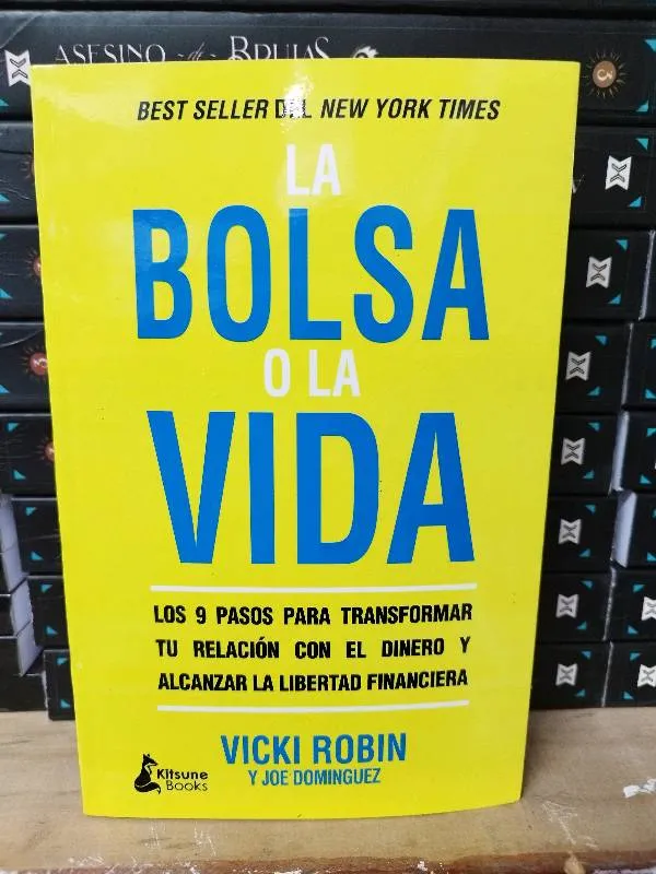 La Bolsa o la Vida – Vicki Robin - Libros para Cambiar de Vida
