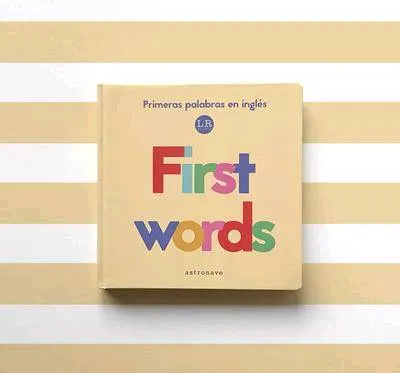 First Words primeras palabras en inglés (Bilingüe) 