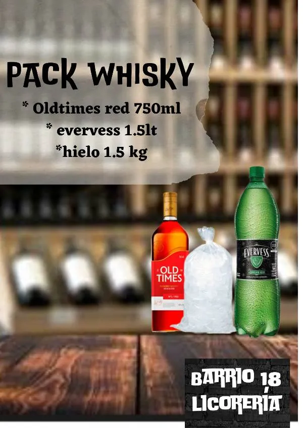 Whisky old times Red 750ML +evervess 1.5lt +hielo 