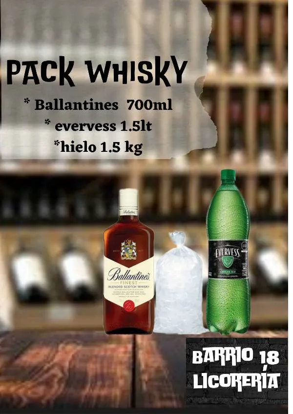 Whisky ballantines 750ML +evervess 1.5lt +hielo 