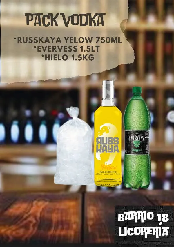 Russkaya yellow 750ML +evervess 1.5lt +hielo 