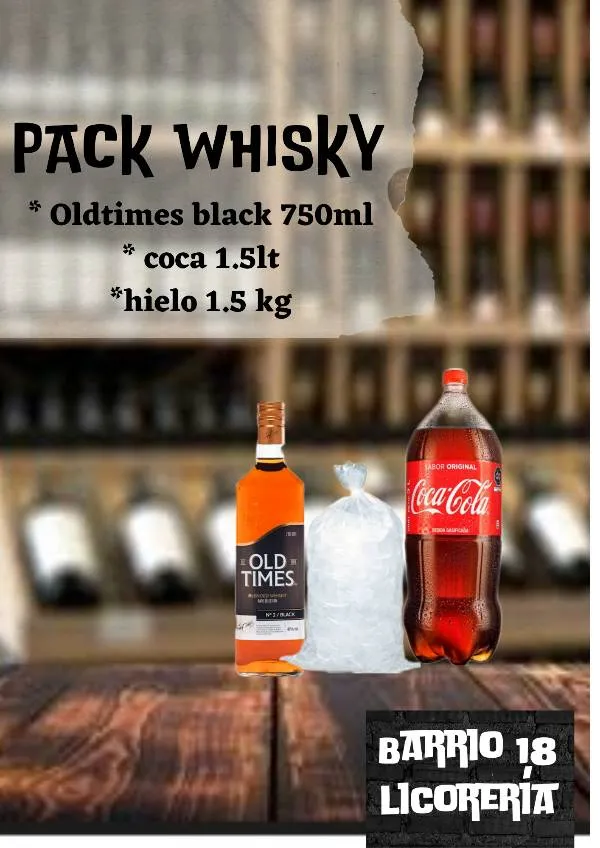 Whisky old times Black 750ML +cocacola 3lt +hielo 