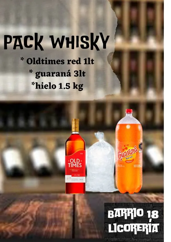 Whisky old times Red 1lt +guaraná 3lt +hielo 