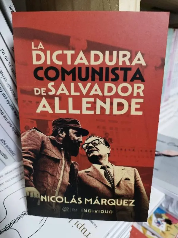 La dictadura comunista de Salvador Allende - Nicolas marquez