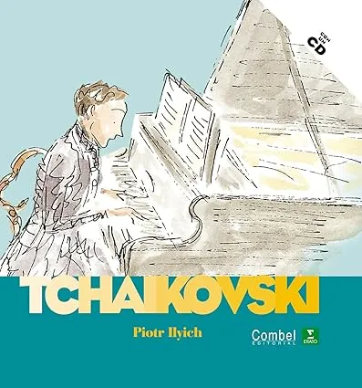 Piotr Ilyich Tchaikovski (Descubrimos a los músicos)