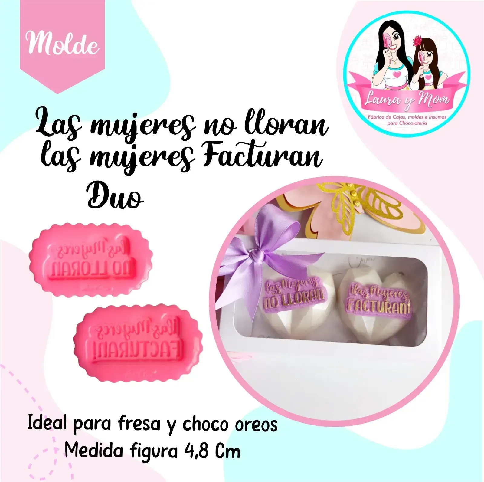 Molde duo las mujeres no lloran las mujeres facturan 