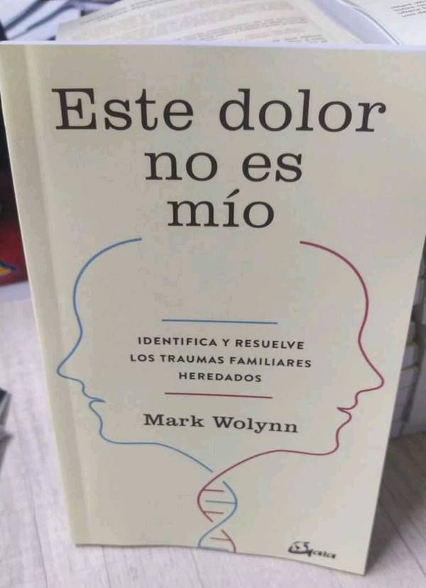 Este dolor no es mio - Mark wolynn en Santiago de Chile