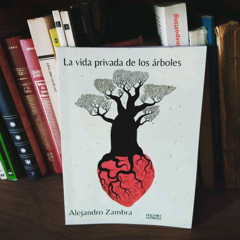 Zambra Alejandro. La vida privada de los árboles en Mar del Plata