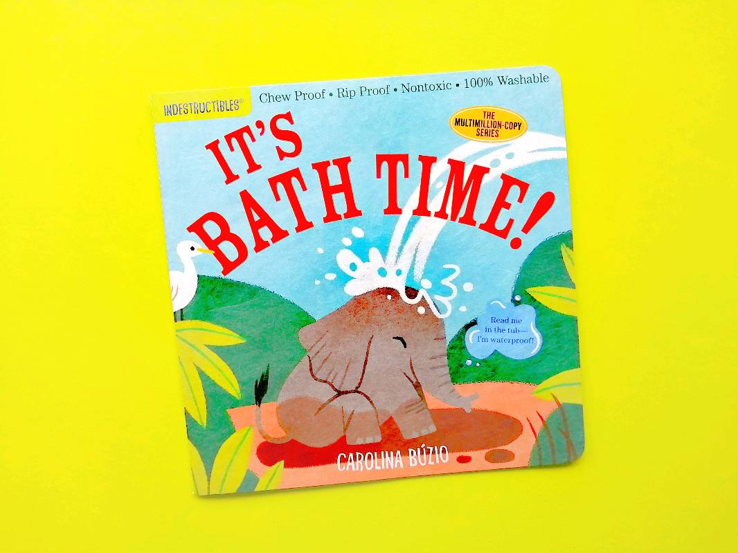 Its bath time (Indestructibles) Inglés 