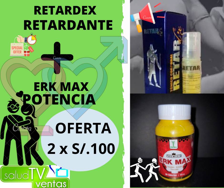 Erkmax y retardex en Trujillo